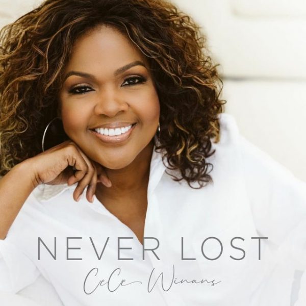 MUSiC: CECE WINANS - NEVER LOST | .mp3 | Lyrics | GOSPELclimax | Download  Latest Gospel Music, Top Gospel Songs, Videos, Sermons | .mp3